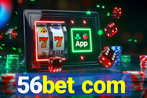 56bet com